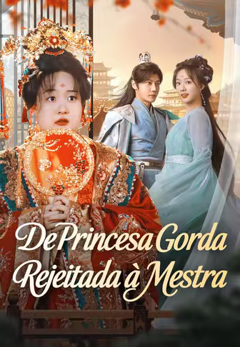[dublado]De Princesa Gorda Rejeitada à Mestra