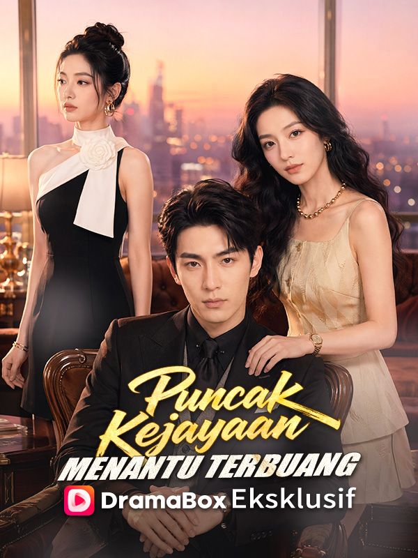 Puncak Kejayaan Menantu Terbuang