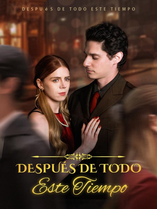 Después de Todo Este Tiempo
