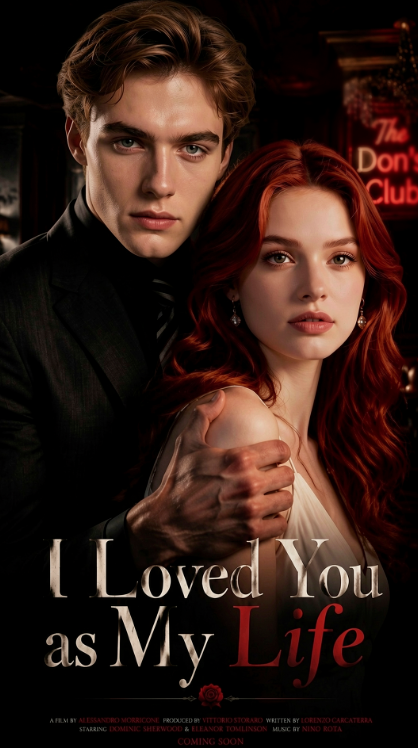 I Loved You as My Life