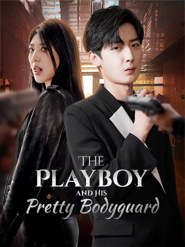 The Playboy and His Pretty Bodyguard