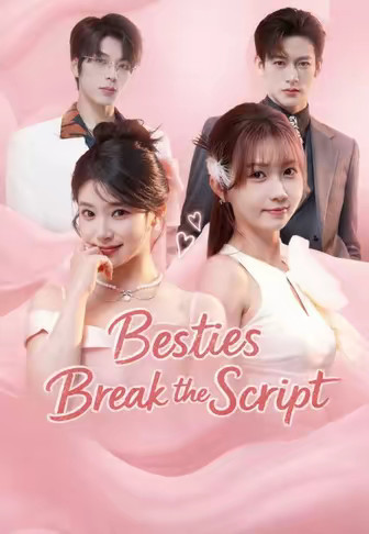 Besties Break the Script