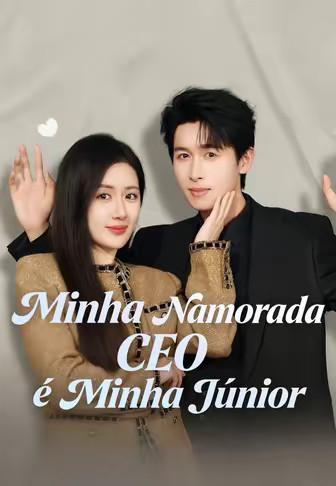 Minha Namorada CEO é Minha Júnior