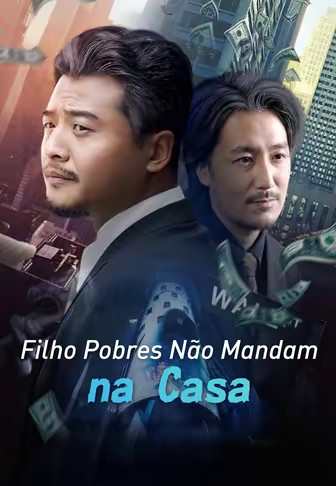 [dublado]Filho Pobres Não Mandam na Casa