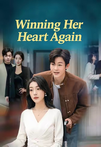 Winning Her Heart Again