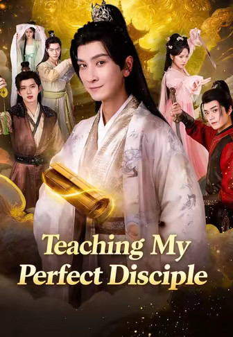 Teaching My Perfect Disciple