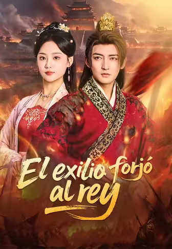 El exilio forjó al rey(Doblado)