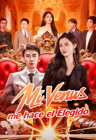 Mi Venus me hace el Elegido
