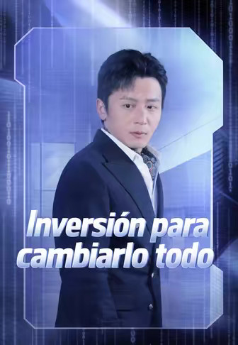 Inversión para cambiarlo todo