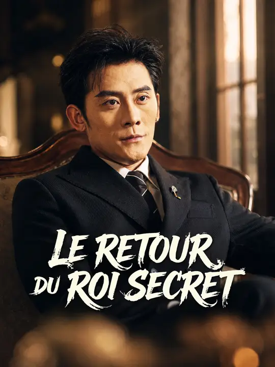 LE RETOUR DU ROI SECRET
