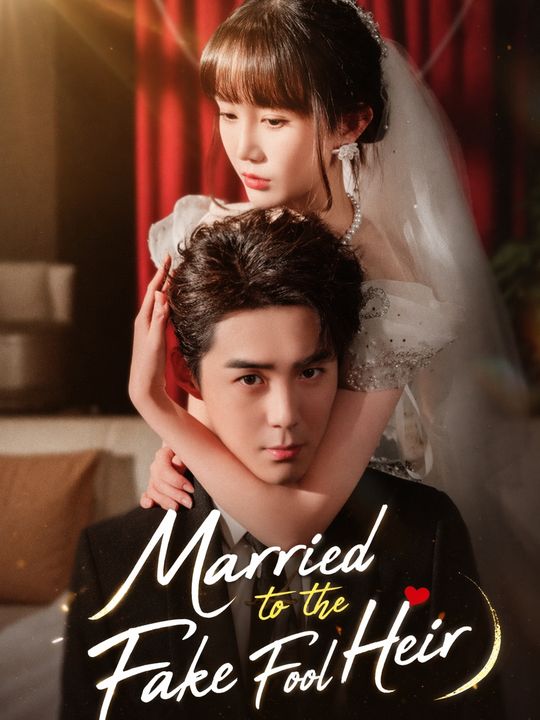 Married to the Fake Fool Heir