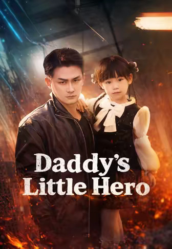 Daddy's Little Hero