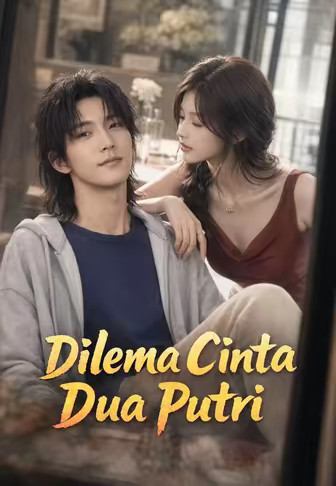 Dilema Cinta Dua Putri