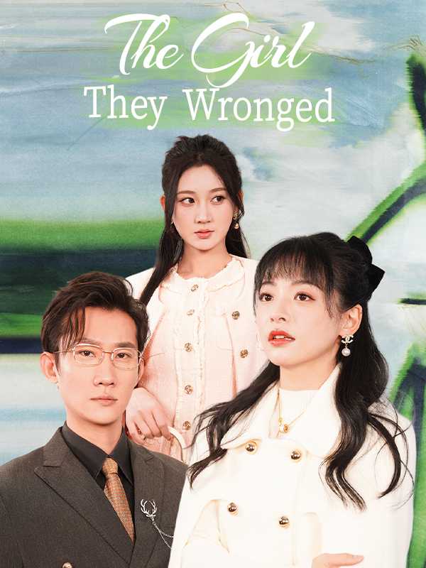 The Girl They Wronged