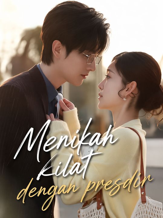 Menikah kilat dengan presdir