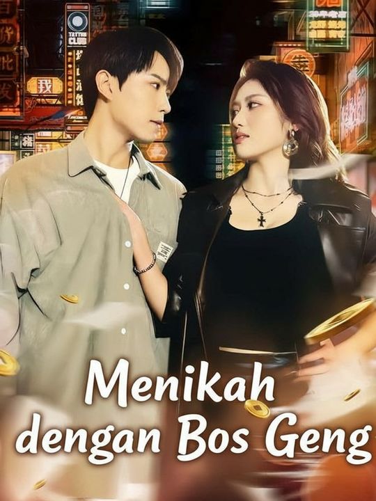 Menikah dengan Bos Geng