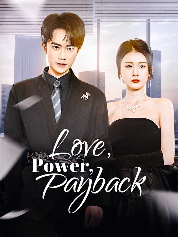 Love, Power, Payback