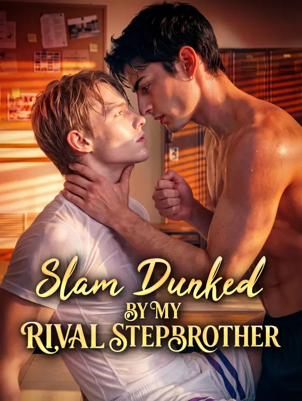 Slam Dunked by My Rival Stepbrother