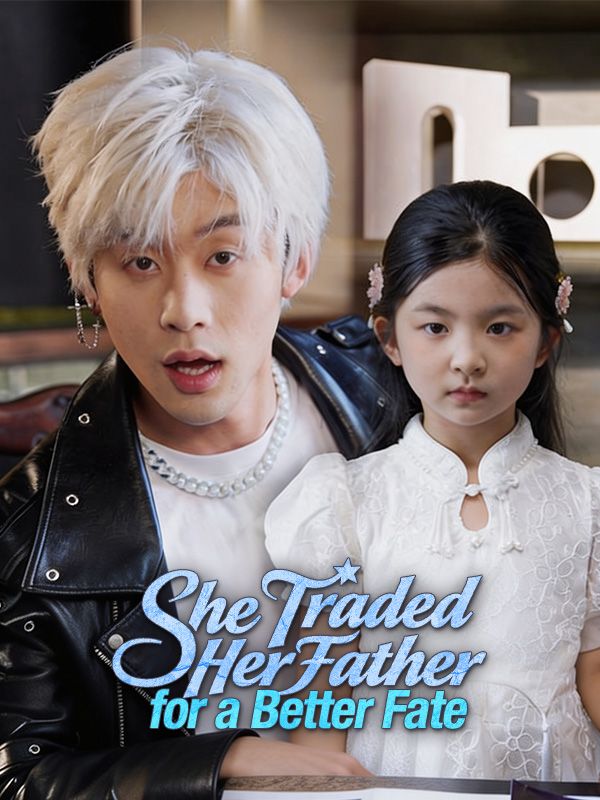 She Traded Her Father for a Better Fate