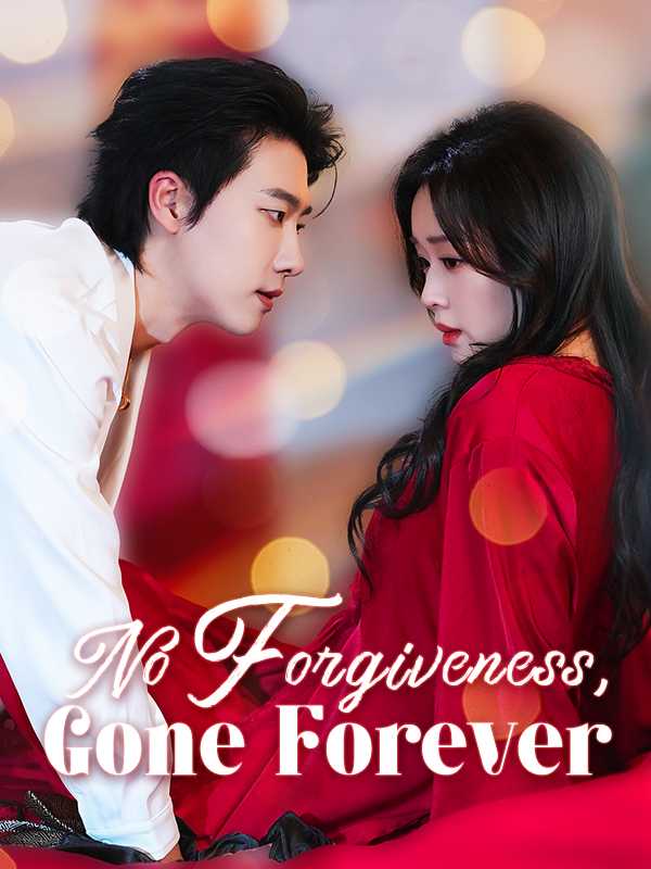 No Forgiveness, Gone Forever