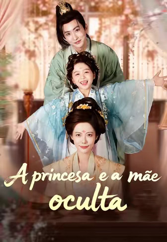 A princesa e a mãe oculta(Dublado)