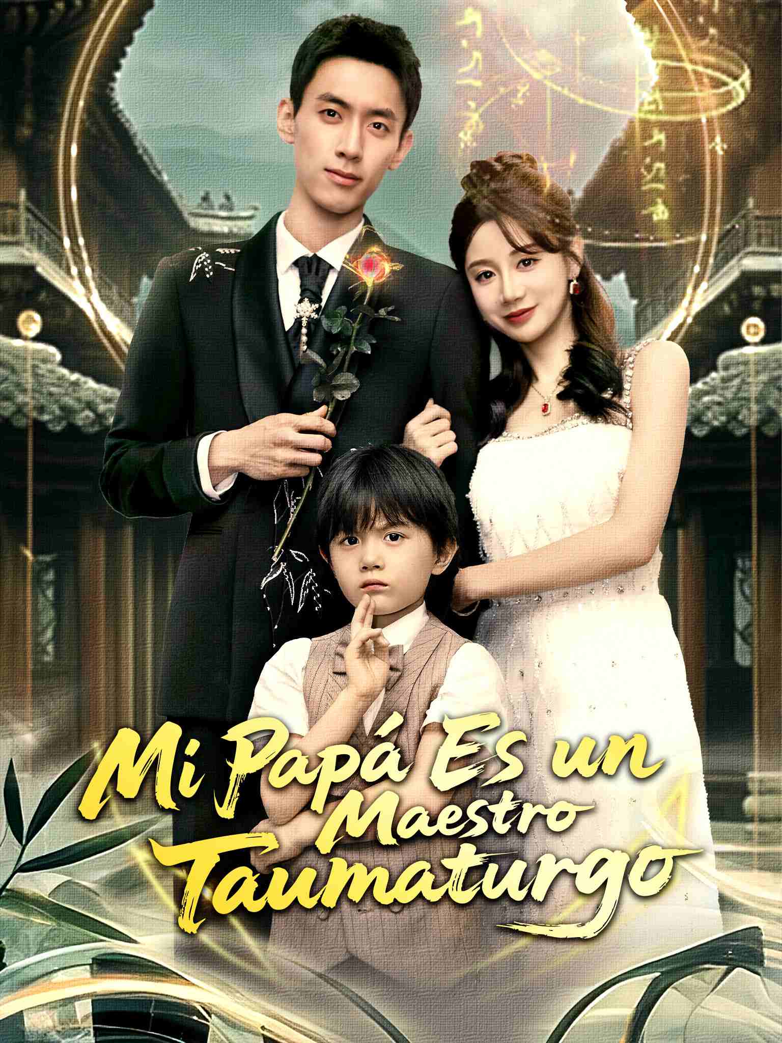 Mi Papá Es un Maestro Taumaturgo