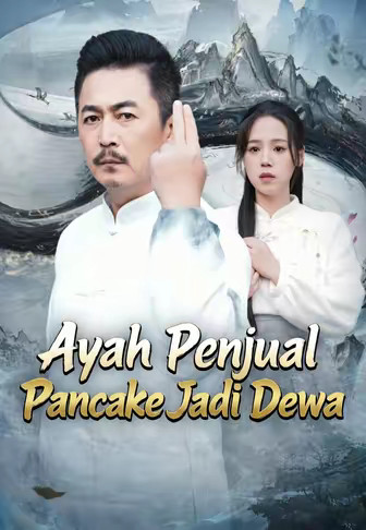 Ayah Penjual Pancake Jadi Dewa