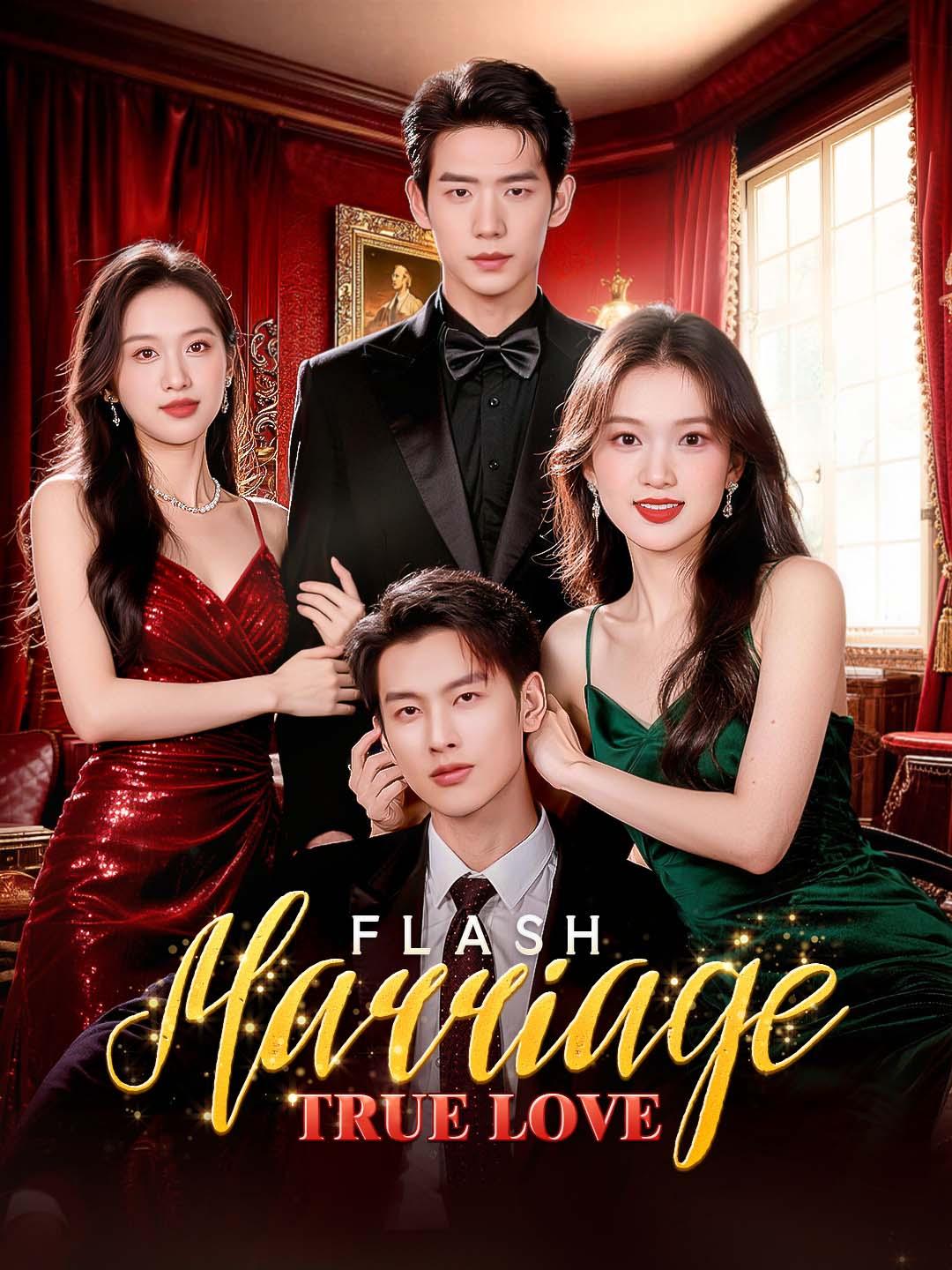 Flash Marriage, True Love