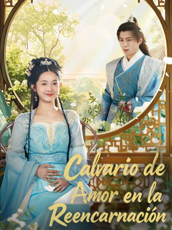 Calvario de Amor en la Reencarnación