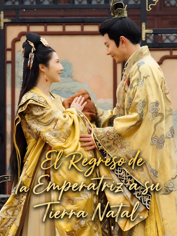 El Regreso de la Emperatriz a su Tierra Natal