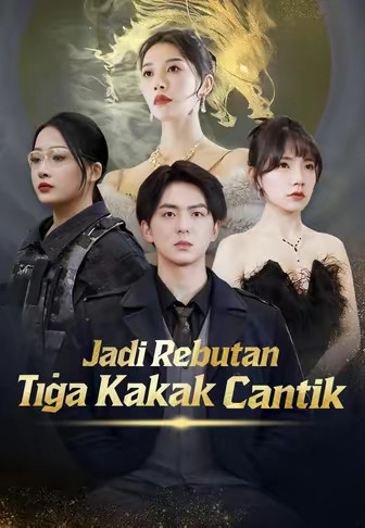 Jadi Rebutan Tiga Kakak Cantik