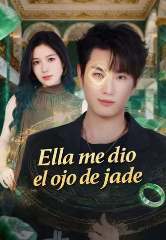 Ella me dio el ojo de jade