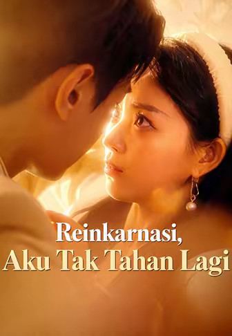 Reinkarnasi, Aku Tak Tahan Lagi