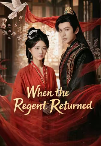 When the Regent Returned