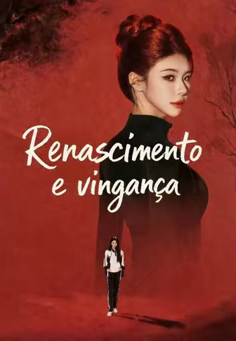 Renascimento e vingança