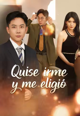 Quise irme y me eligió