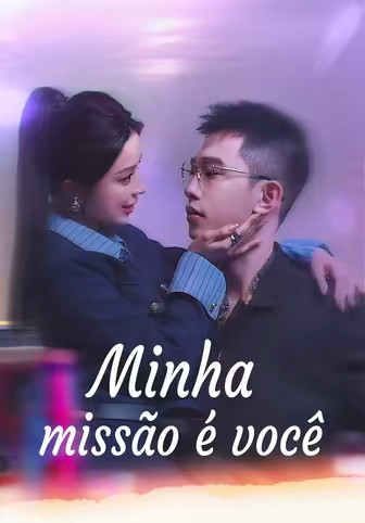 Minha missão é você