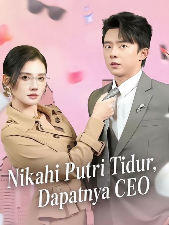Nikahi Putri Tidur, Dapatnya CEO