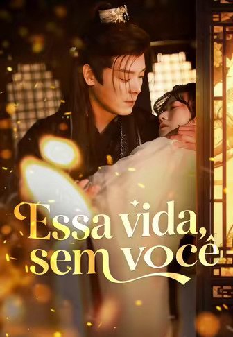Essa vida, sem você