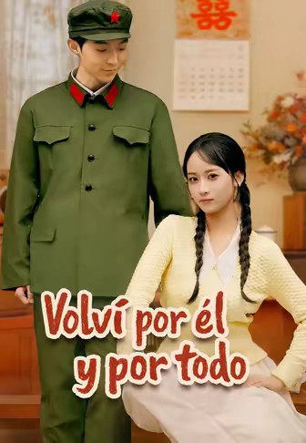 Volví por él y por todo