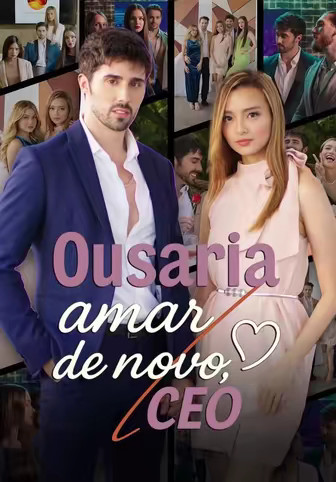 Ousaria amar de novo, CEO