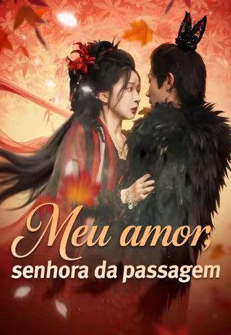 Meu amor, senhora da passagem(Dublado)