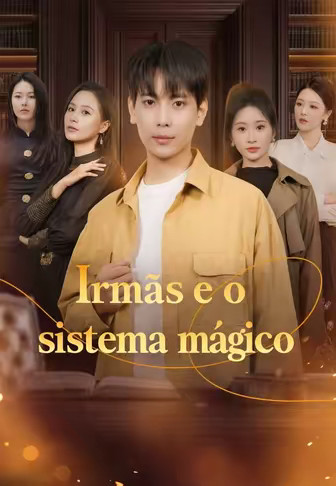 Irmãs e o sistema mágico