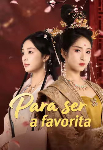 Para ser a favorita