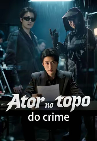 Ator no topo do crime