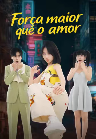 Força maior que o amor