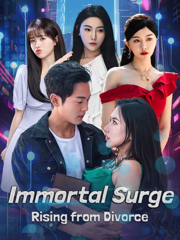 Immortal Surge Rising from Divorce