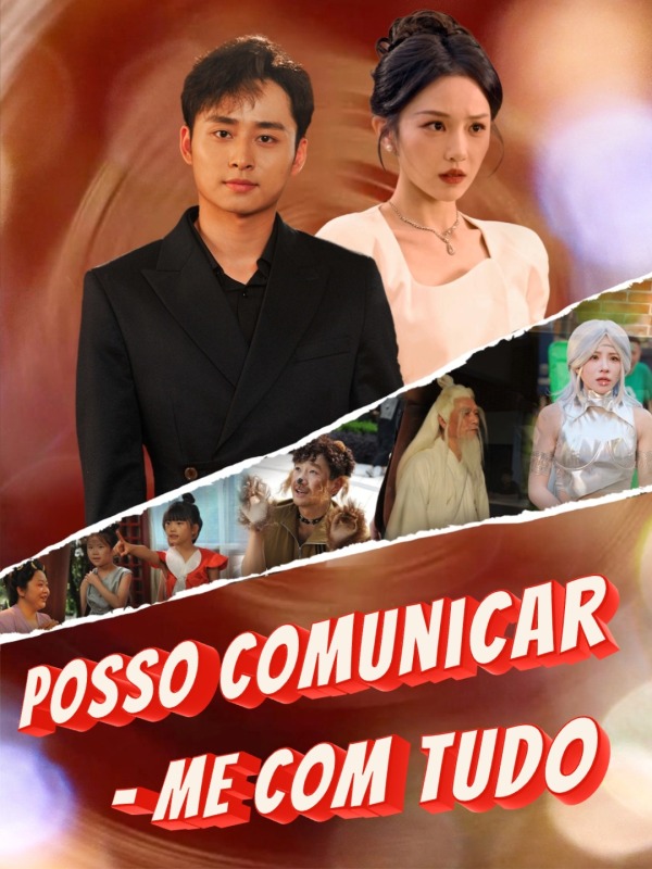 Posso Comunicar - me com Tudo