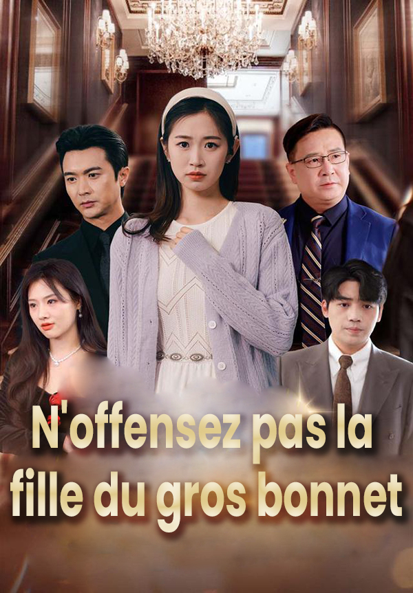 N'offensez pas la fille du gros bonnet