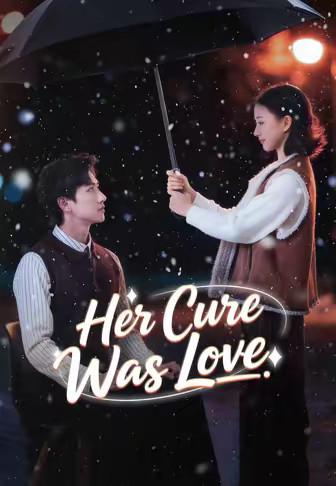 Her Cure Was Love